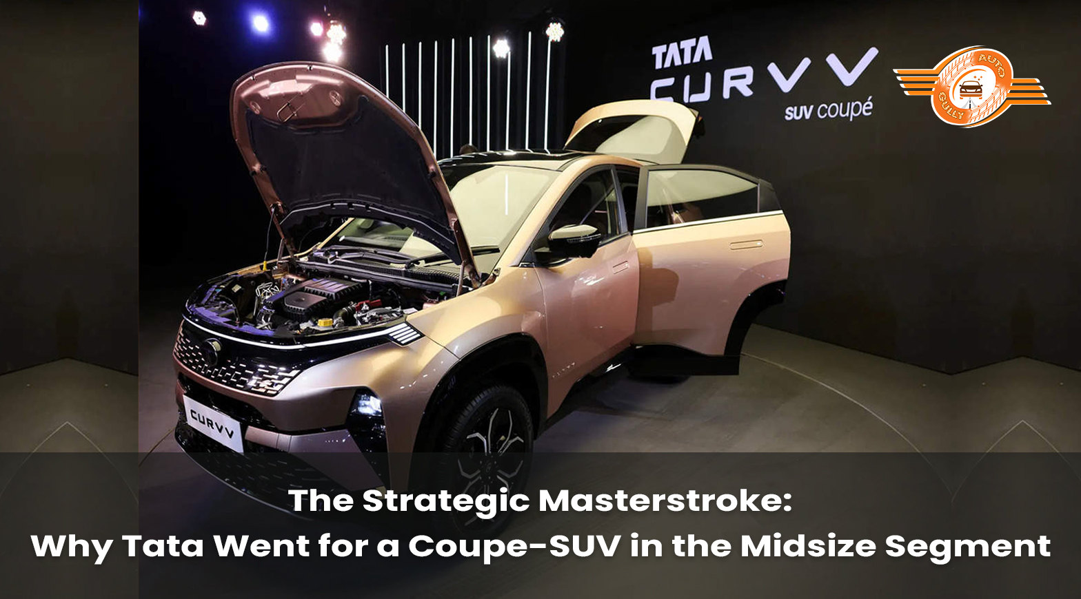 The Strategic Masterstroke: Why Tata Went for a Coupe-SUV in the Midsize Segment