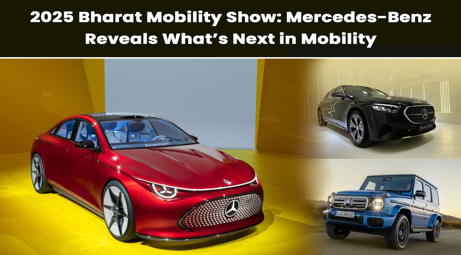 2025 Bharat Mobility Show: Mercedes-Benz Reveals What’s Next in Mobility