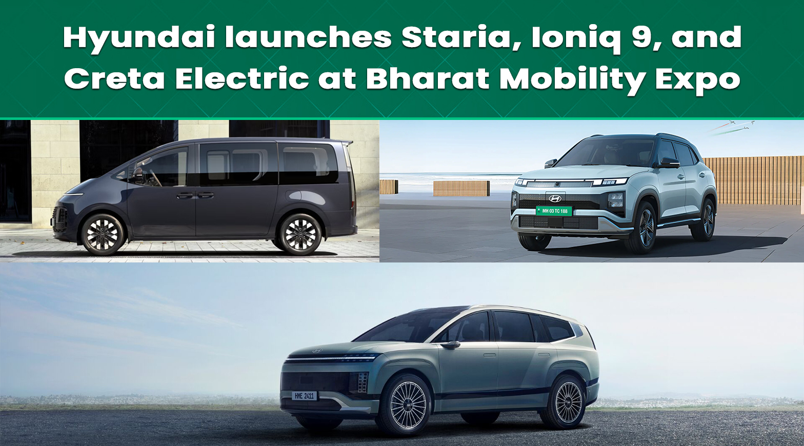 Hyundai launches Staria, Ioniq 9, and Creta Electric at Bharat Mobility Expo