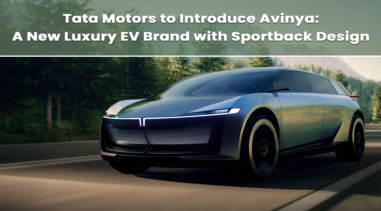 Tata Motors to Introduce Avinya: A New Luxury EV Brand with Sportback Design