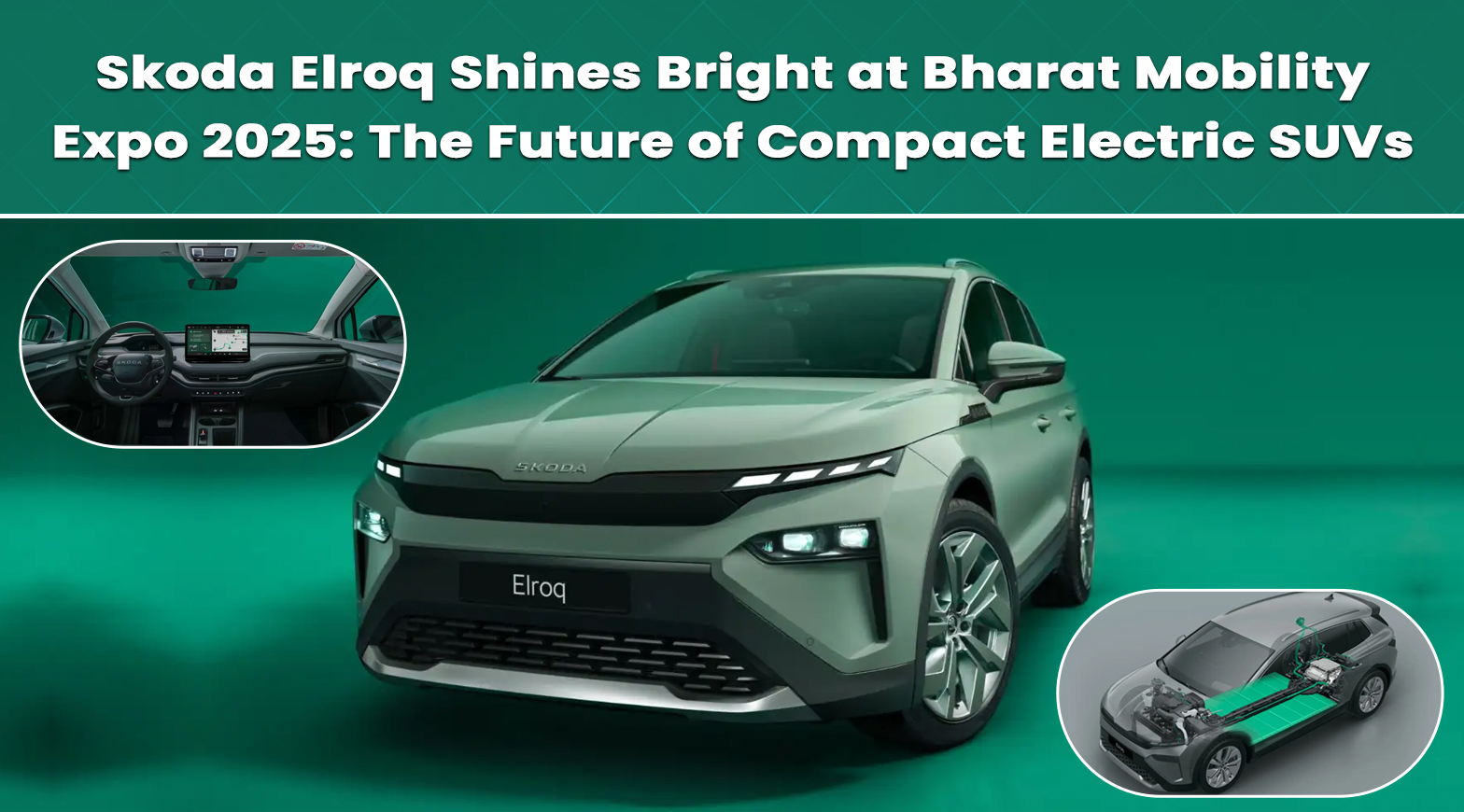 Skoda Elroq Shines Bright at Bharat Mobility Expo 2025: The Future of Compact Electric SUVs