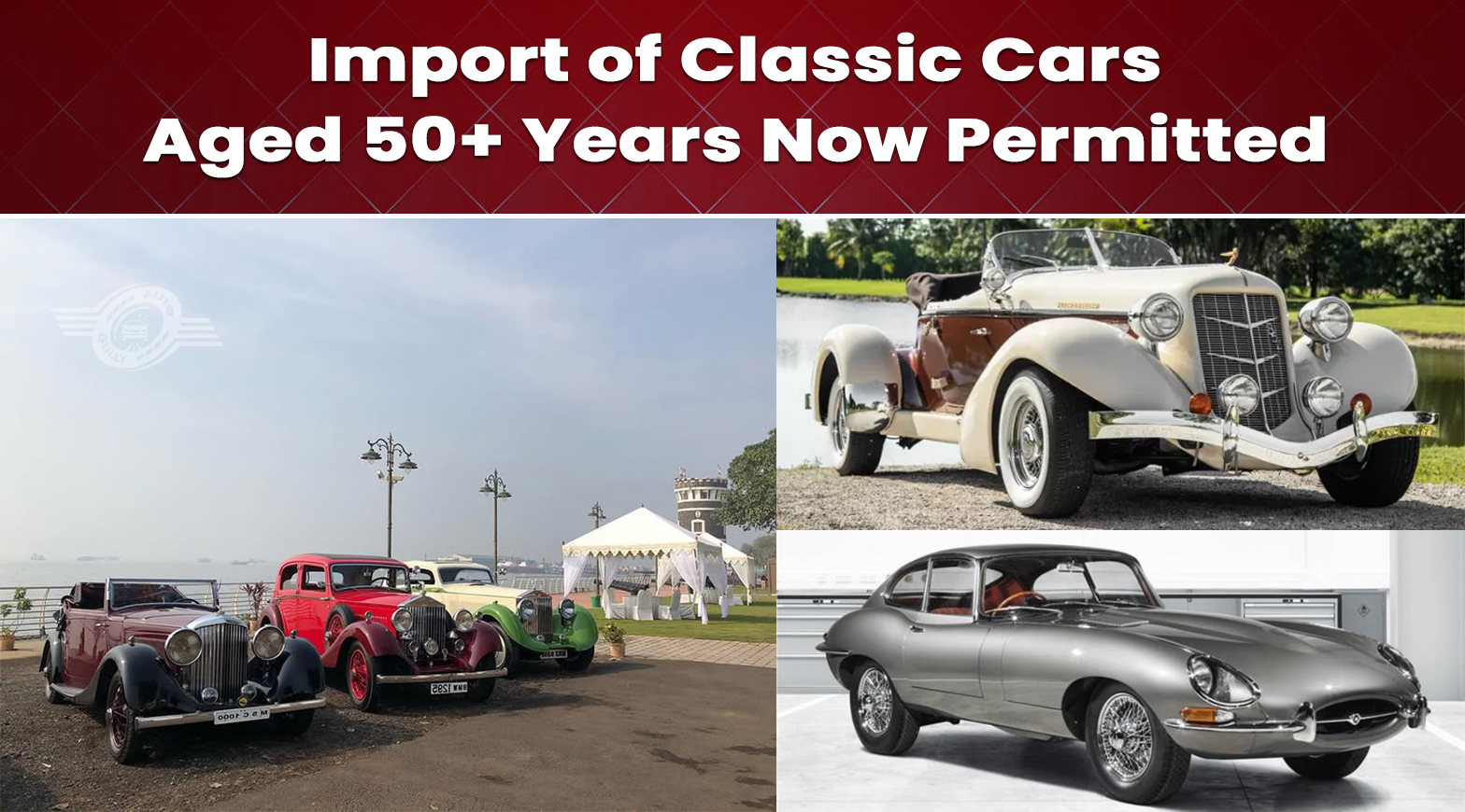 Import of Classic Cars Aged 50+ Years Now Permitted
