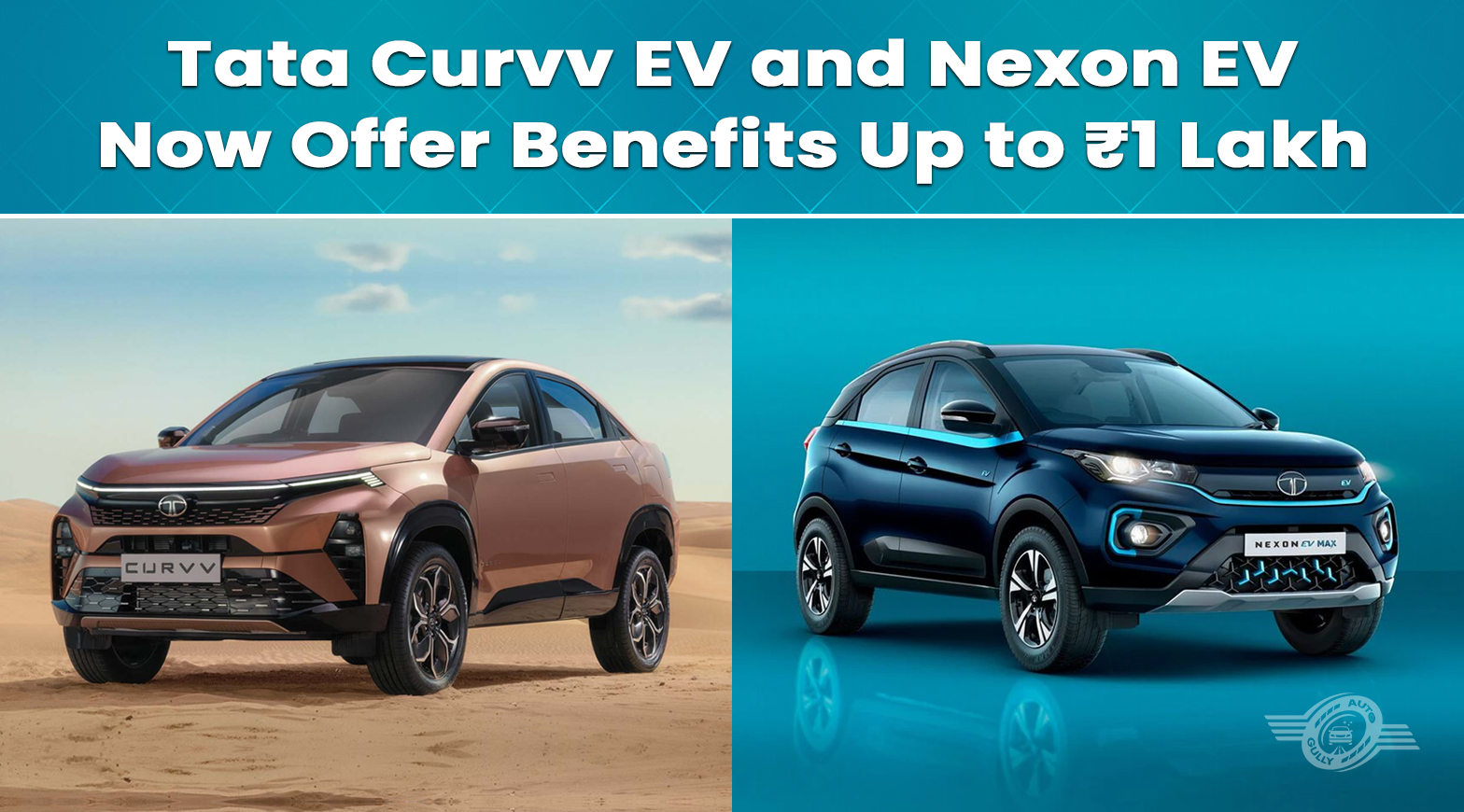 Tata Curvv EV and Nexon EV Now Offer Benefits Up to ₹1 Lakh