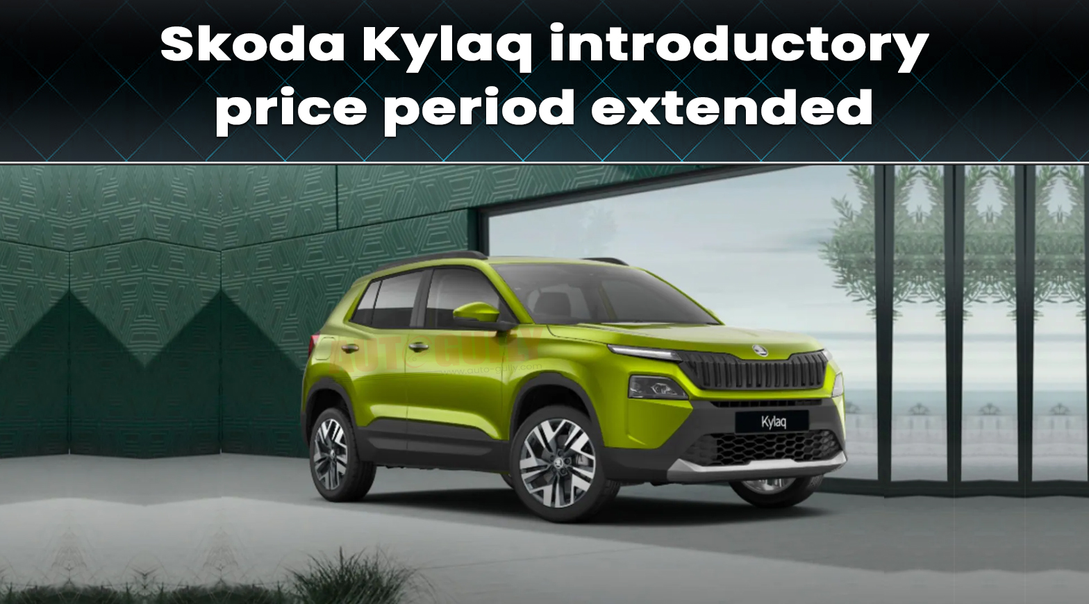 Skoda Kylaq introductory price period extended