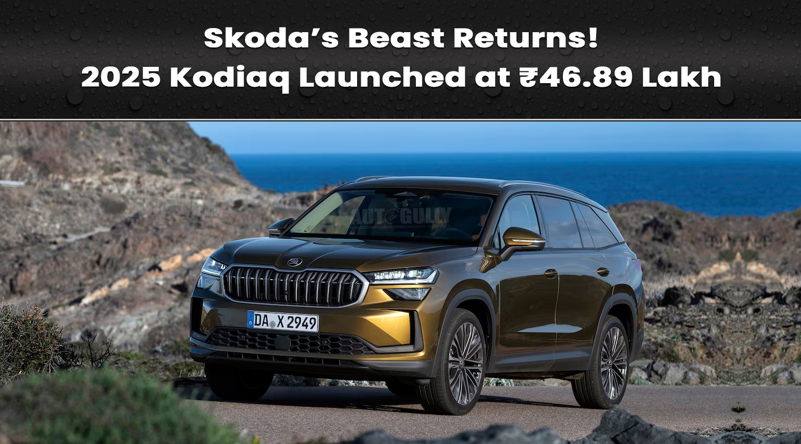 Skoda’s Beast Returns! 2025 Kodiaq Launched at ₹46.89 Lakh