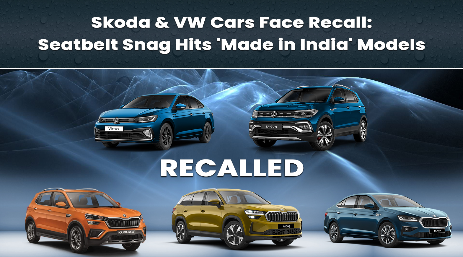Skoda & VW Cars Face Recall: Seatbelt Snag Hits 'Made in India' Models