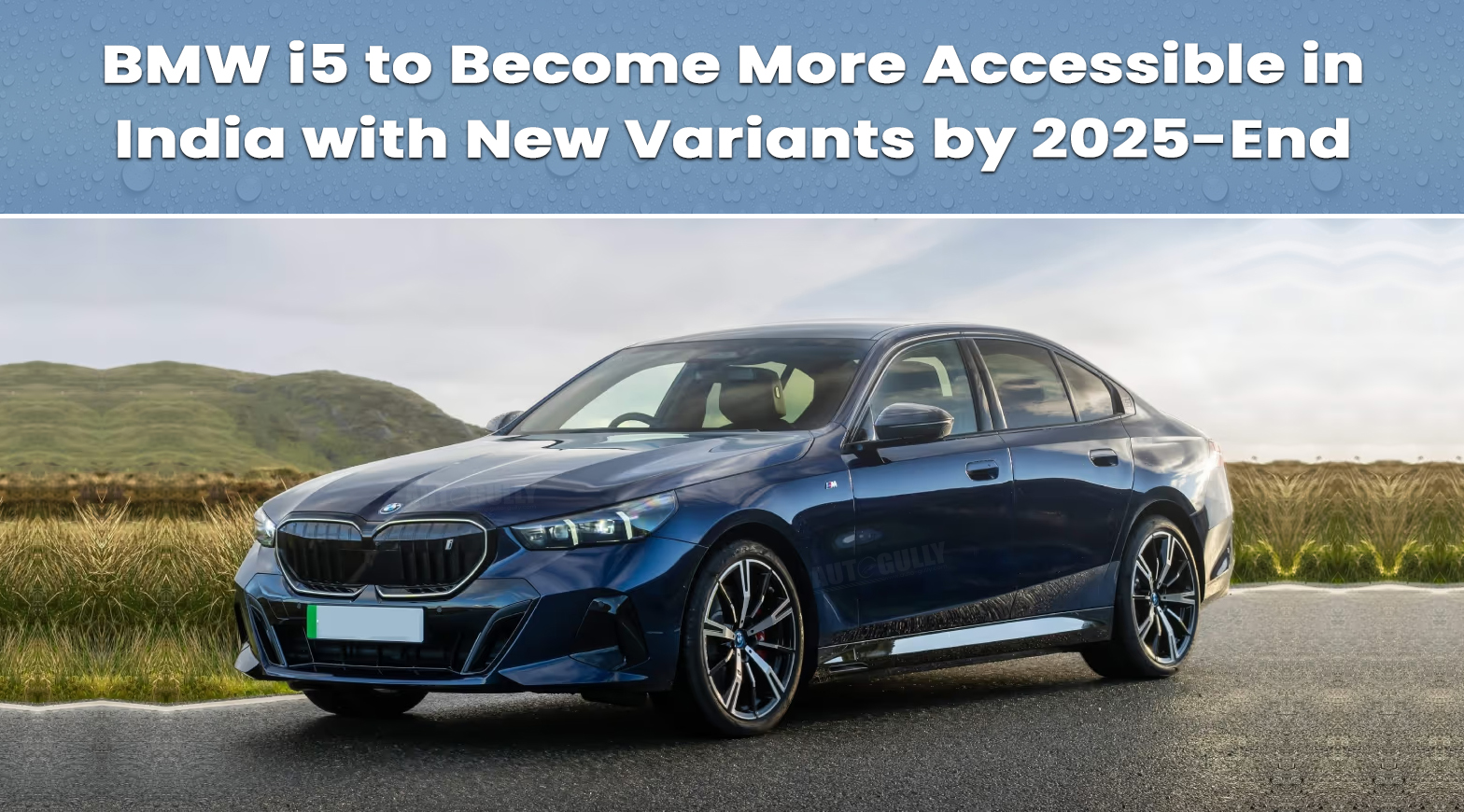 BMW i5 to Become More Accessible in India with New Variants by 2025-End