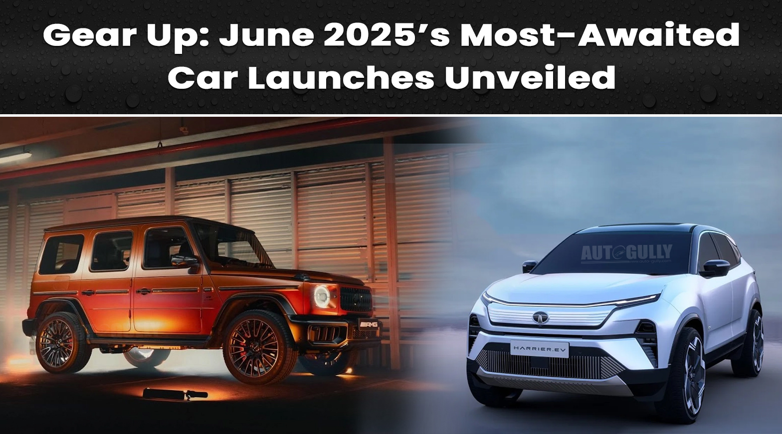 Gear Up: June 2025’s Most-Awaited Car Launches Unveiled