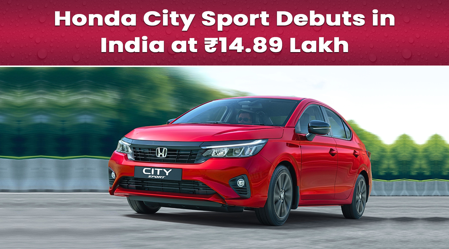 Honda City Sport Debuts in India at ₹14.89 Lakh