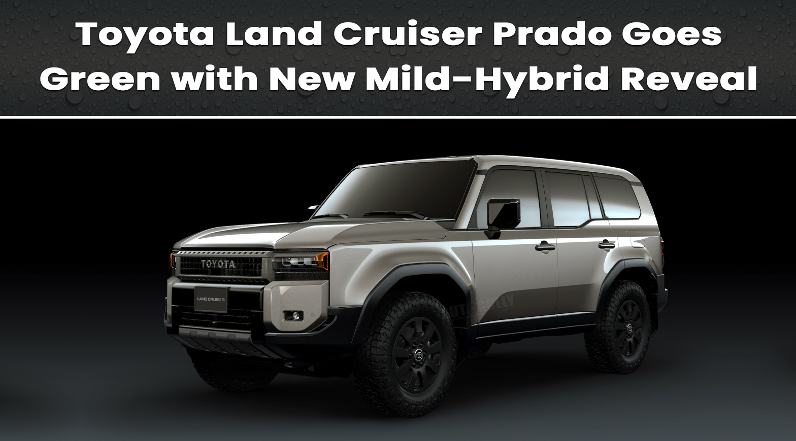 Toyota Land Cruiser Prado Goes Green with New Mild-Hybrid Reveal