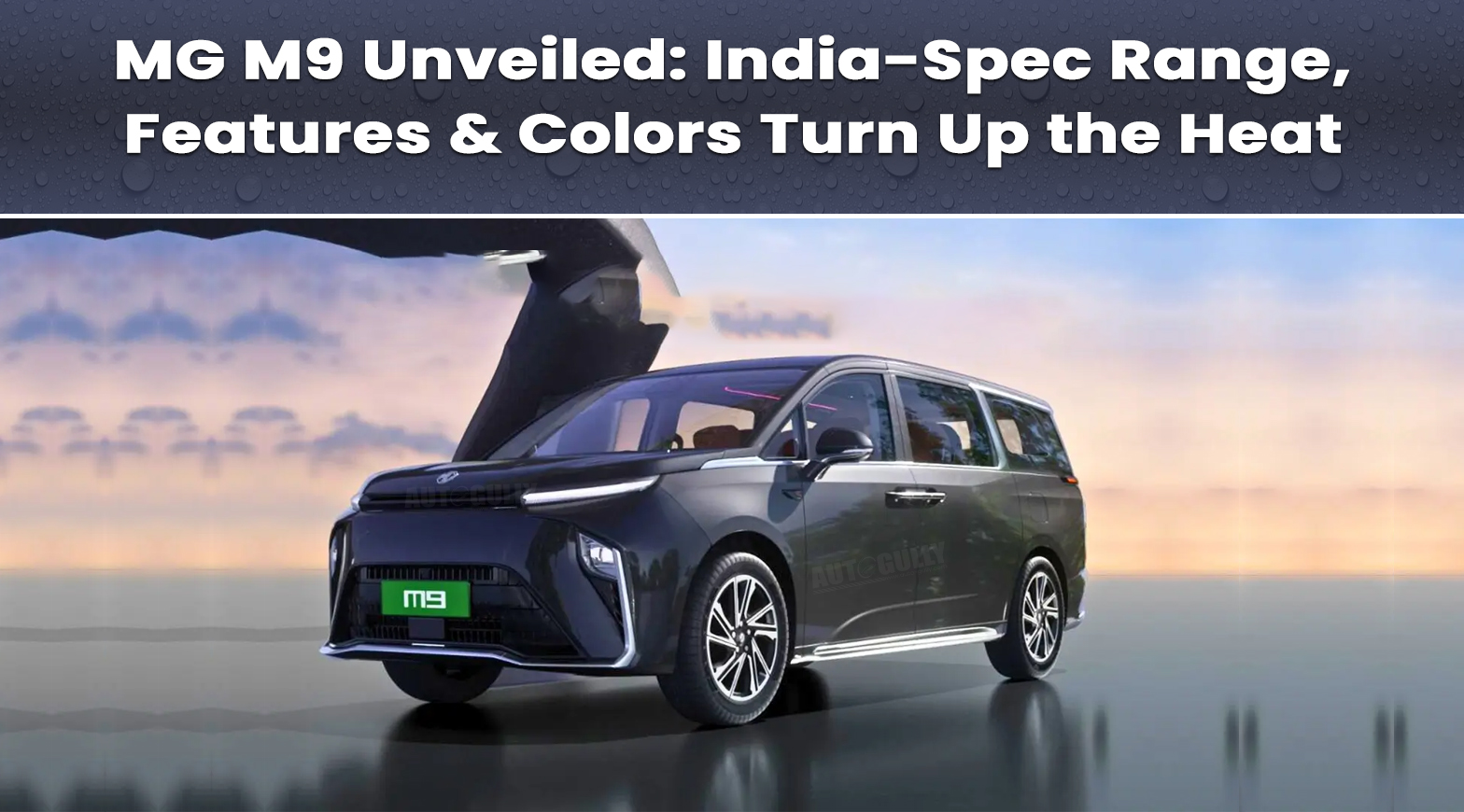 MG M9 Unveiled: India-Spec Range, Features & Colors Turn Up the Heat