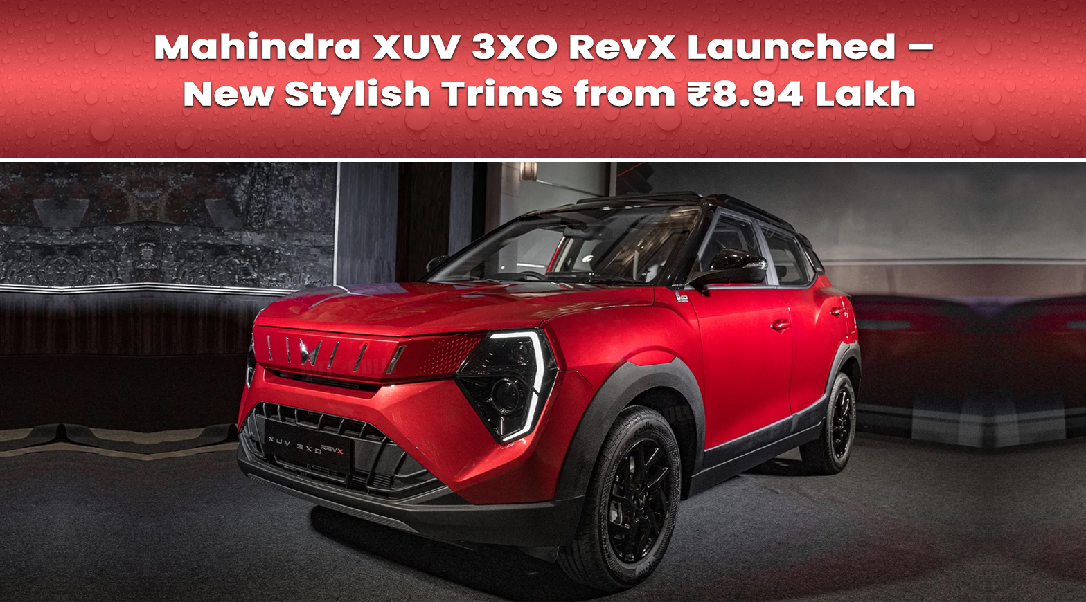 Mahindra XUV 3XO RevX Launched – New Stylish Trims from ₹8.94 Lakh