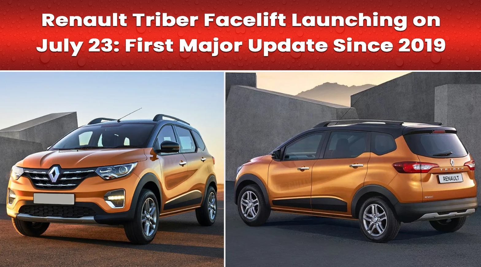Renault Triber Facelift Launching on July 23: First Major Update Since 2019