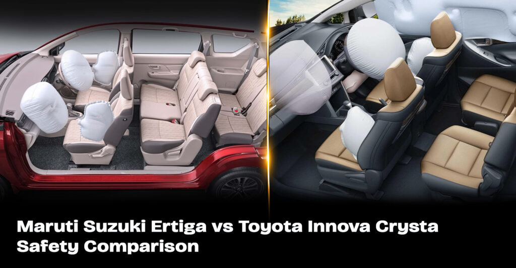 Maruti Suzuki Ertiga vs Toyota Innova Crysta - Safety Comparison