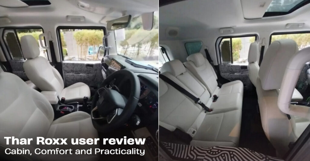 Thar Roxx user review — Cabin, Comfort and Practicality